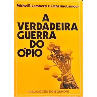 A verdadeira guerra do ópio. - 1