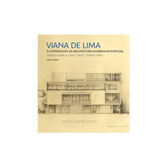 Viana de Lima e a Introdução da Arquitectura em Portugal - 1