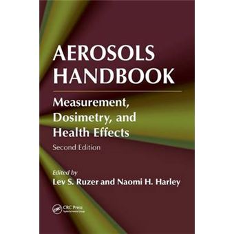 Aerosols Handbook - Measurement, Dosimetry, and Health Effects - Hardback - 2012 - 1