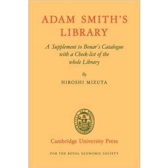 Adam Smith's Library - A Supplement to Bonar's Catalogue with a Checklist of the Whole Library - Paperback - 2008 - 1