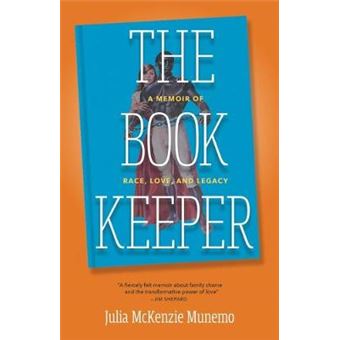 The Book Keeper A Memoir Of Race, Love, And Legacy - 1