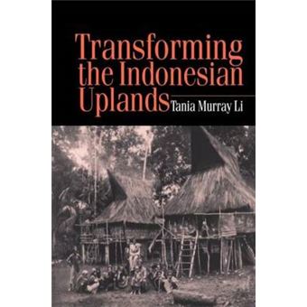 Transforming the Indonesian Uplands - Marginality, Power and Production - Paperback - 1999 - 1