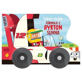 Sobre Rodas: Fórmula 1 Ayrton Senna - 1