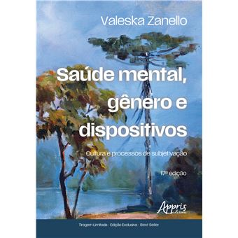 Saúde Mental, Gênero E Dispositivos Cultura E Processos De Subjetivação - 17 Edição - 1