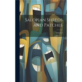 Salopian Shreds And Patches Volume 4 - 1