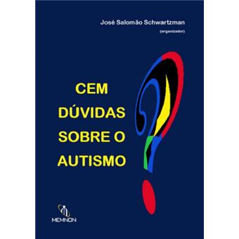 Cem Dúvidas Sobre O Autismo - 1