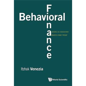 Behavioral Finance Where Do Investors' Biases Come From - 1