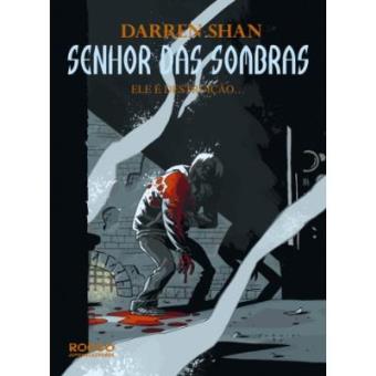 Senhor Das Sombras. Ele É Destruição... - 1