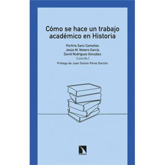 Cómo Se Hace Un Trabajo Académico En Historia - 1