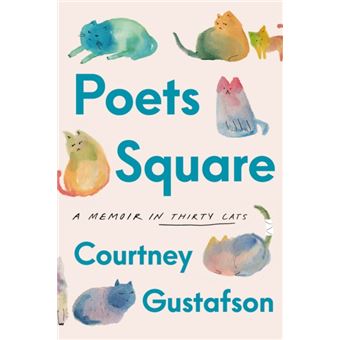 Poets Square A Memoir in Thirty Cats - 1