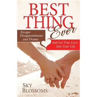 Best Thing Ever : Escape Disappointments and Drama and Let True Love Into Your Life - 1
