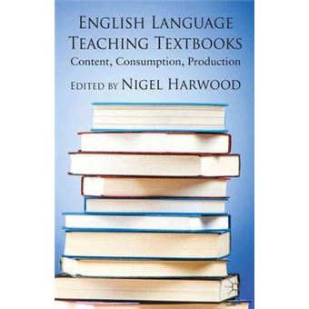 English Language Teaching Textbooks - Content, Consumption, Production - Paperback - 2013 - 1