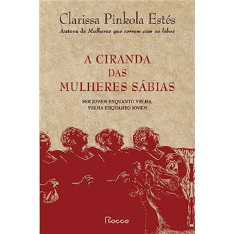 A Ciranda Das Mulheres Sábias - 1