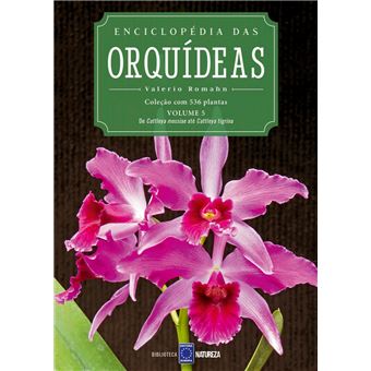 Enciclopédia das Orquídeas - Volume 5 - 1