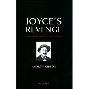 Joyce's Revenge - History, Politics and Aesthetics in "Ulysses" - Hardback - 2002 - 1