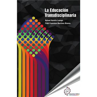 La Educación Transdisciplinaria - 1