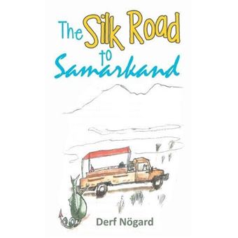 The Silk Road To Samarkand - 1