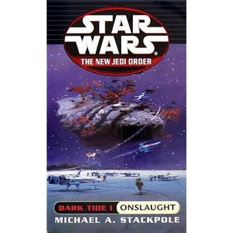 Onslaught: Star Wars Legends (The New Jedi Order: Dark Tide, Book I) - 1