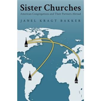 Sister Churches - American Congregations and Their Partners Abroad - Paperback - 2013 - 1