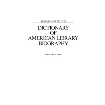 Supplement to the Dictionary of American Library Biography - Hardback - 1988 - 1