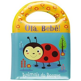 Olá, Bebê!: Animais Do Bosque - 1