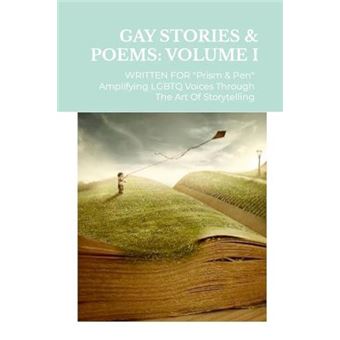 Gay Stories  Poetry Written For Prism  Pen Amplifying Lgbtq Voices Through The Art Of Storytelling - 1