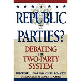 A Republic of Parties? : Debating the Two-Party System - 1