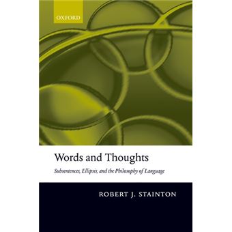 Words and Thoughts - Subsentences, Ellipsis, and the Philosophy of Language - Hardback - 2006 - 1