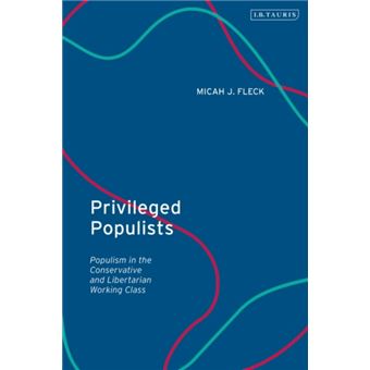 Privileged Populists - 1