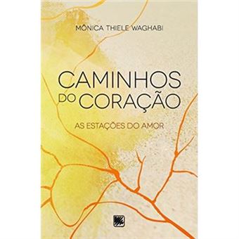 Caminhos Do Coração: As Estações Do Amor - 1