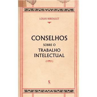 Conselhos Sobre o Trabalho Intelectual - 1