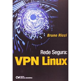 Rede Segura - Vpn Linux - 1