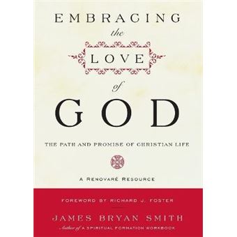 Embracing the Love of God : Path and Promise of Christian Life, The - 1
