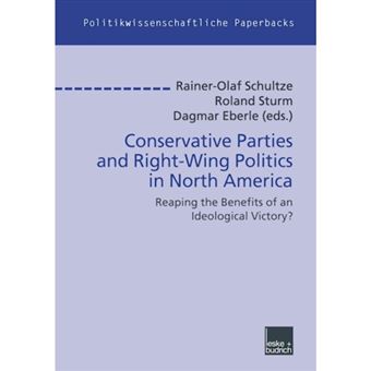 Conservative Parties and Right-Wing Politics in North America - Paperback / softback - 2003 - 1