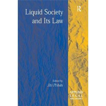 Liquid Society and Its Law - Hardback - 2007 - 1
