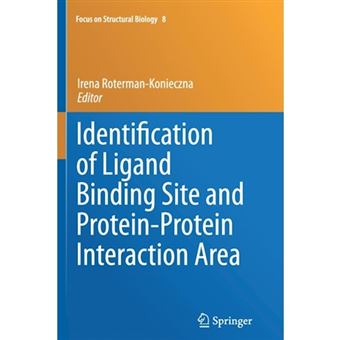 Identification of Ligand Binding Site and Protein-Protein Interaction Area - Paperback - 2014 - 1