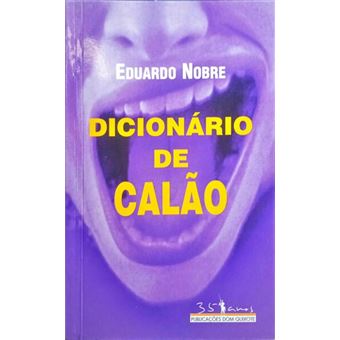 Dicionário de calão. [2.ª edição]. - 1