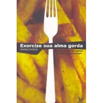 Exorcize Sua Alma Gorda - 1