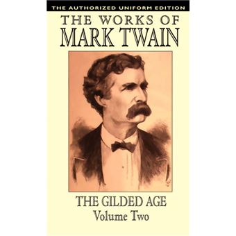 The Gilded Age, Vol. 2 - The Authorized Uniform Edition - Hardback - 2003 - 1