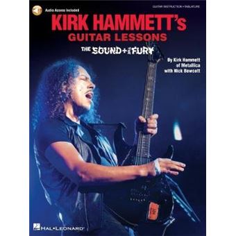 Kirk Hammett'S Guitar Lessons The Sound  The Fury - 1