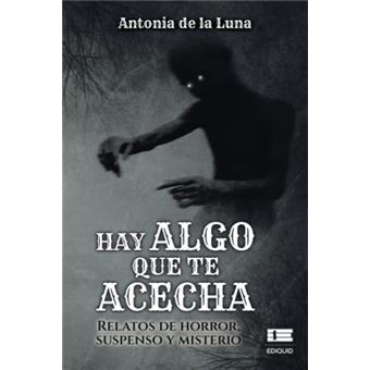 Hay Algo Que Te Acecha - 1