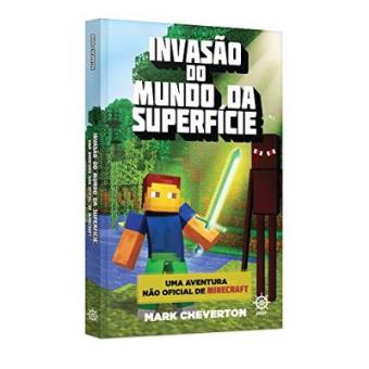 Invasão Do Mundo Da Superfície. Uma Aventura Não-Oficial De Minecraft - 1