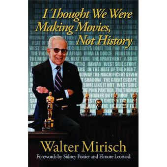 I Thought We Were Making Movies, Not History - Hardback - 2008 - 1