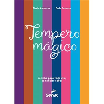 Tempero Mágico: Cozinha Para Todo Dia Com Muito Sabor - 1