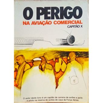 O perigo na aviação comercial. - 1