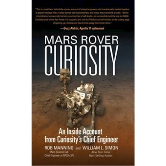 Mars Rover Curiosity An Inside Account From Curiosity'S Chief Engineer - 1