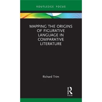 Mapping The Origins Of Figurative Language In Comparative Literature - 1