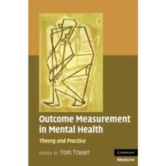Outcome Measurement in Mental Health - Theory and Practice - Hardback - 2010 - 1