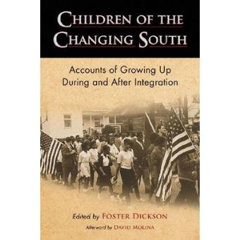 Children of the Changing South - Accounts of Growing Up During and After Integration - Paperback - 2011 - 1