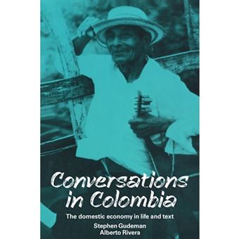 Conversations in Colombia - The Domestic Economy in Life and Text - Paperback - 1990 - 1